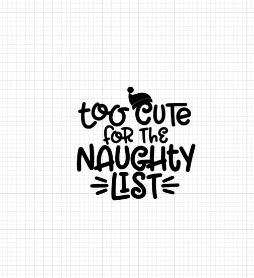 Too cute for the naughty list Vinyl Add-on