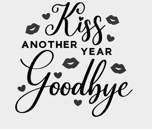Kiss another year goodbye Vinyl Add-on