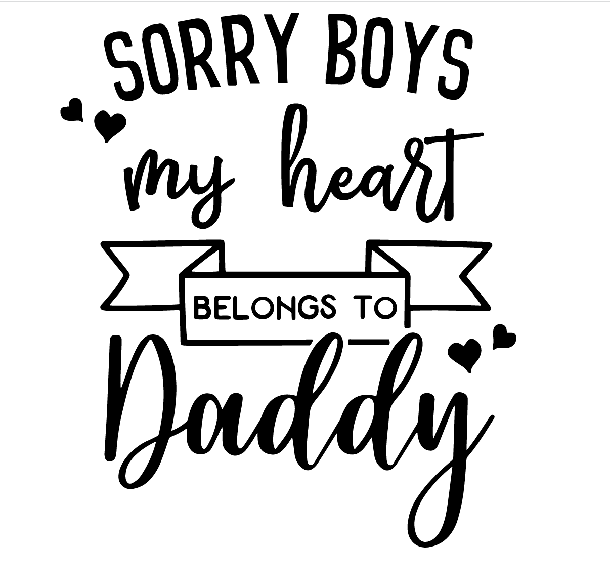 Sorry boys, my heart belongs to daddy Vinyl Add-on