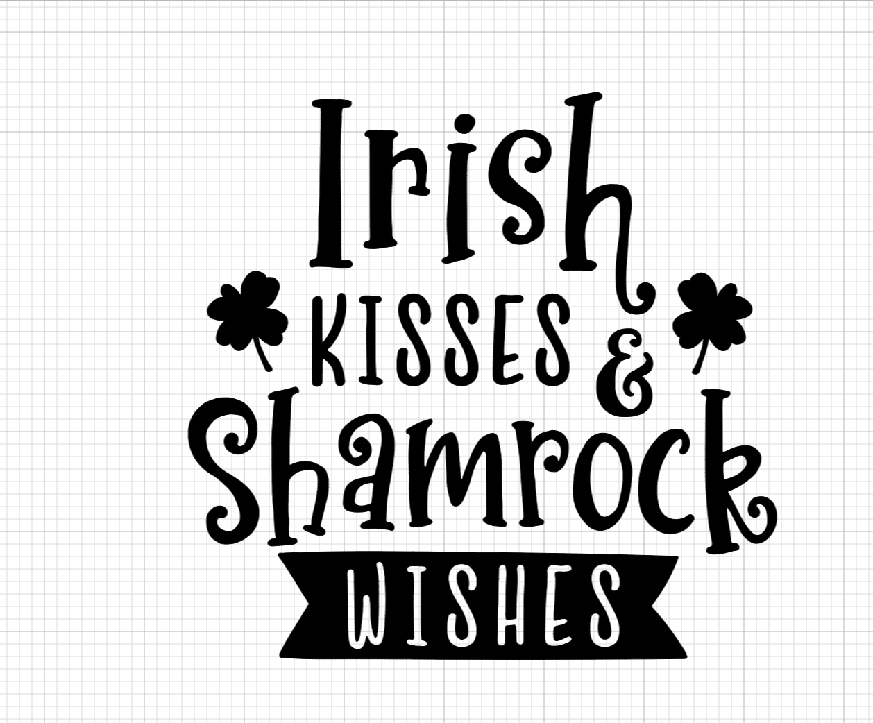 Irish Kisses & Shamrock Wishes Vinyl Add-on