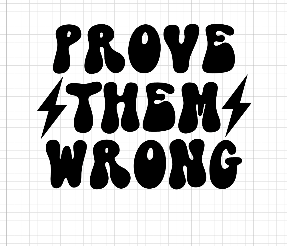 Prove them Wrong Vinyl Add-on