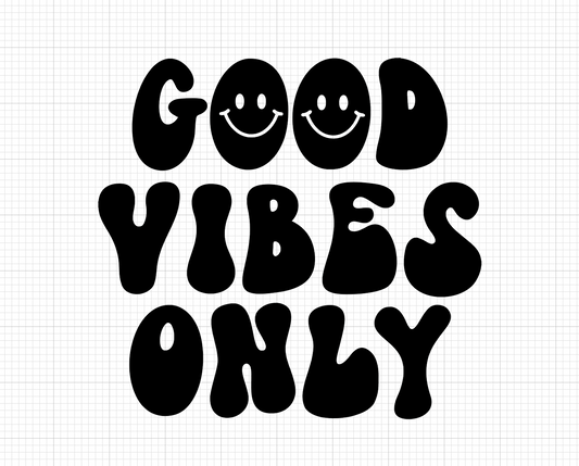 Good Vibes Only Vinyl Add-on