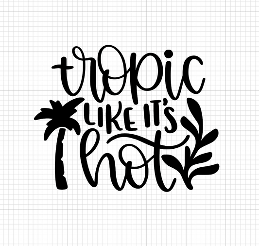 Tropic Like it's Hot Vinyl Add-on