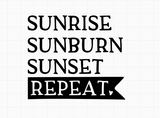 Sunrise Sunburn Sunset Repeat Vinyl Add-on