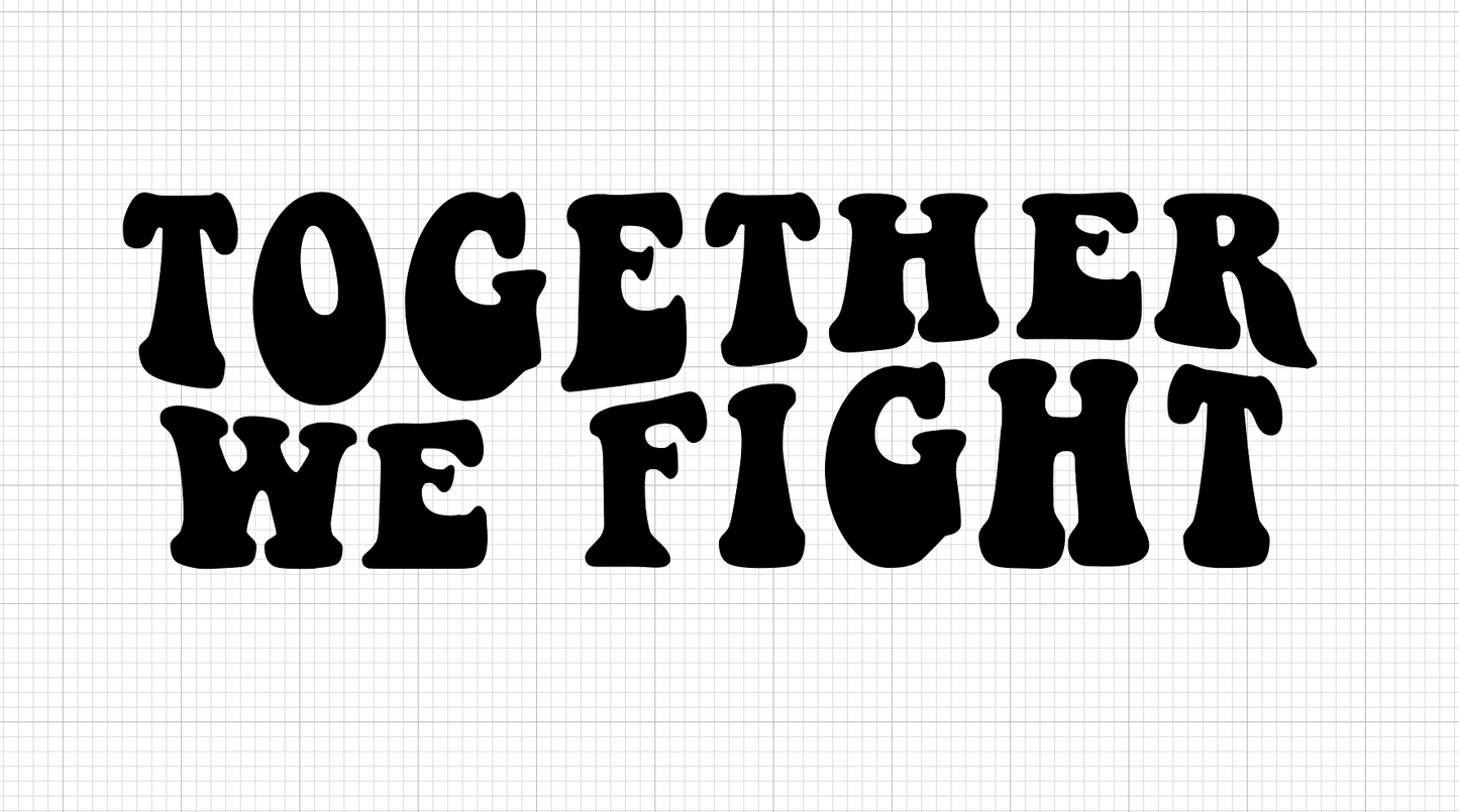 Together we fight Vinyl Add-on