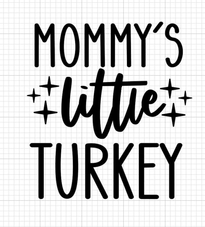 Mommy's Little Turkey Vinyl Add-on