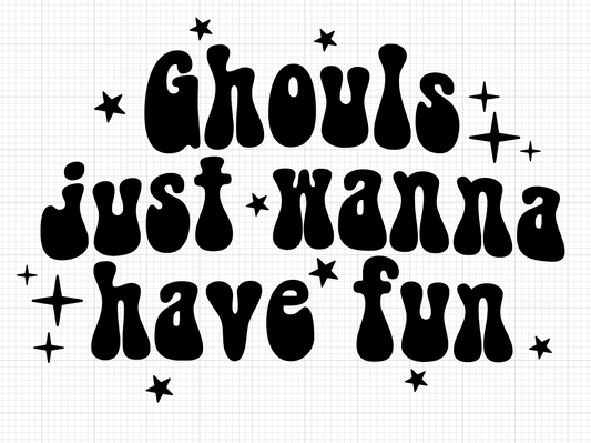 Ghouls just wanna have fun Vinyl Add-on